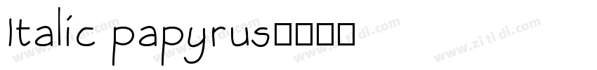 Italic papyrus字体转换